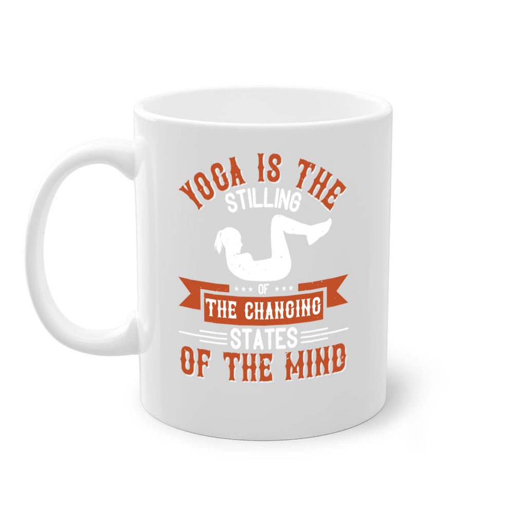 yoga is the stilling of the changing states of the mind 12#- yoga-Mug / Coffee Cup