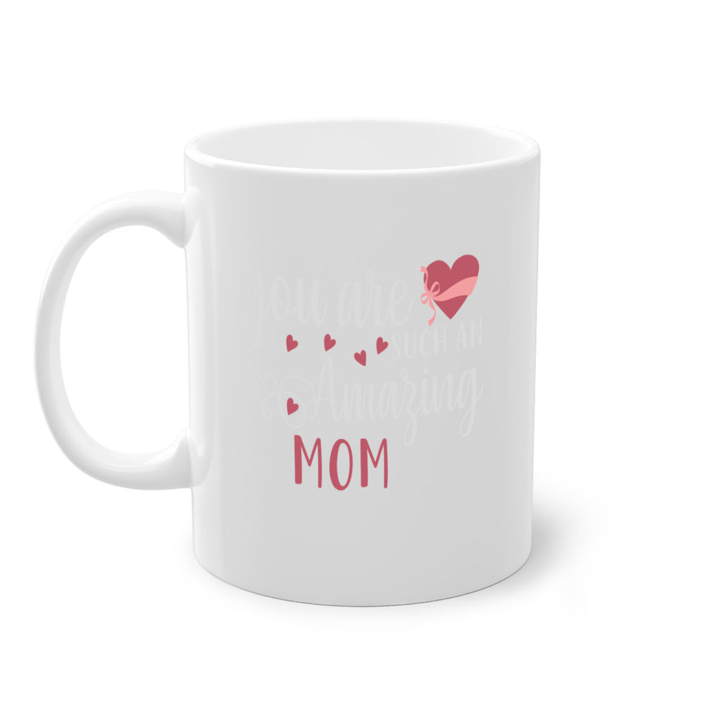 you are such an amazing mom 6#- mom-Mug / Coffee Cup