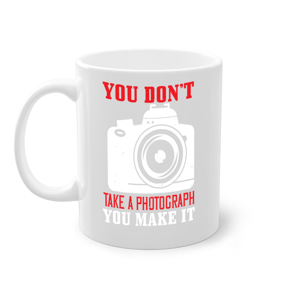 you dont take a photograph 3#- photography-Mug / Coffee Cup