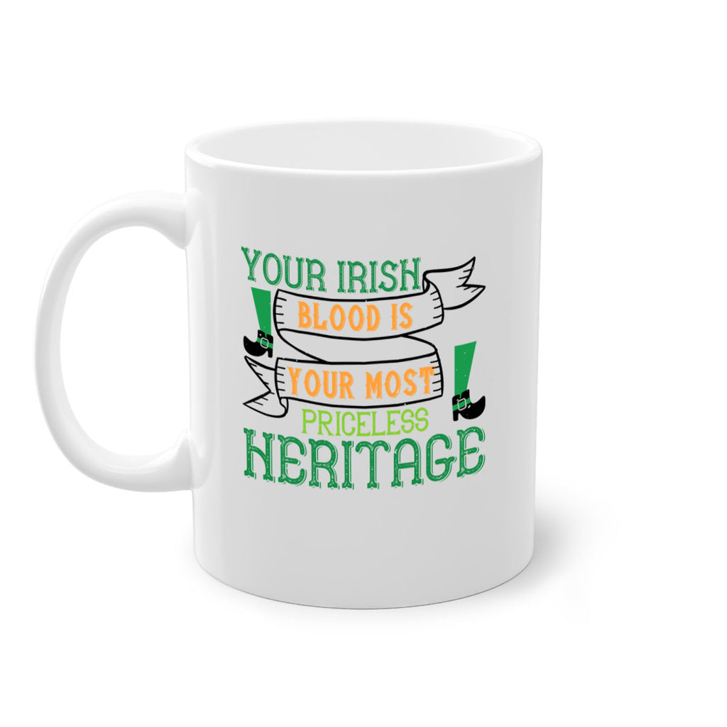 your irish blood is your most priceless heritage Style 3#- St Patricks Day-Mug / Coffee Cup