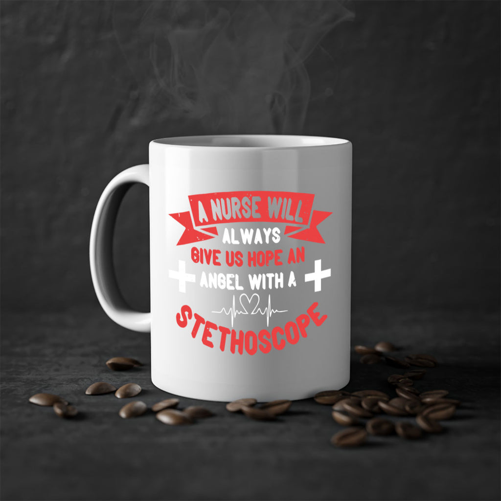 A Nurse will always give us hope an Angel with a stethoscope Style 251#- nurse-Mug / Coffee Cup