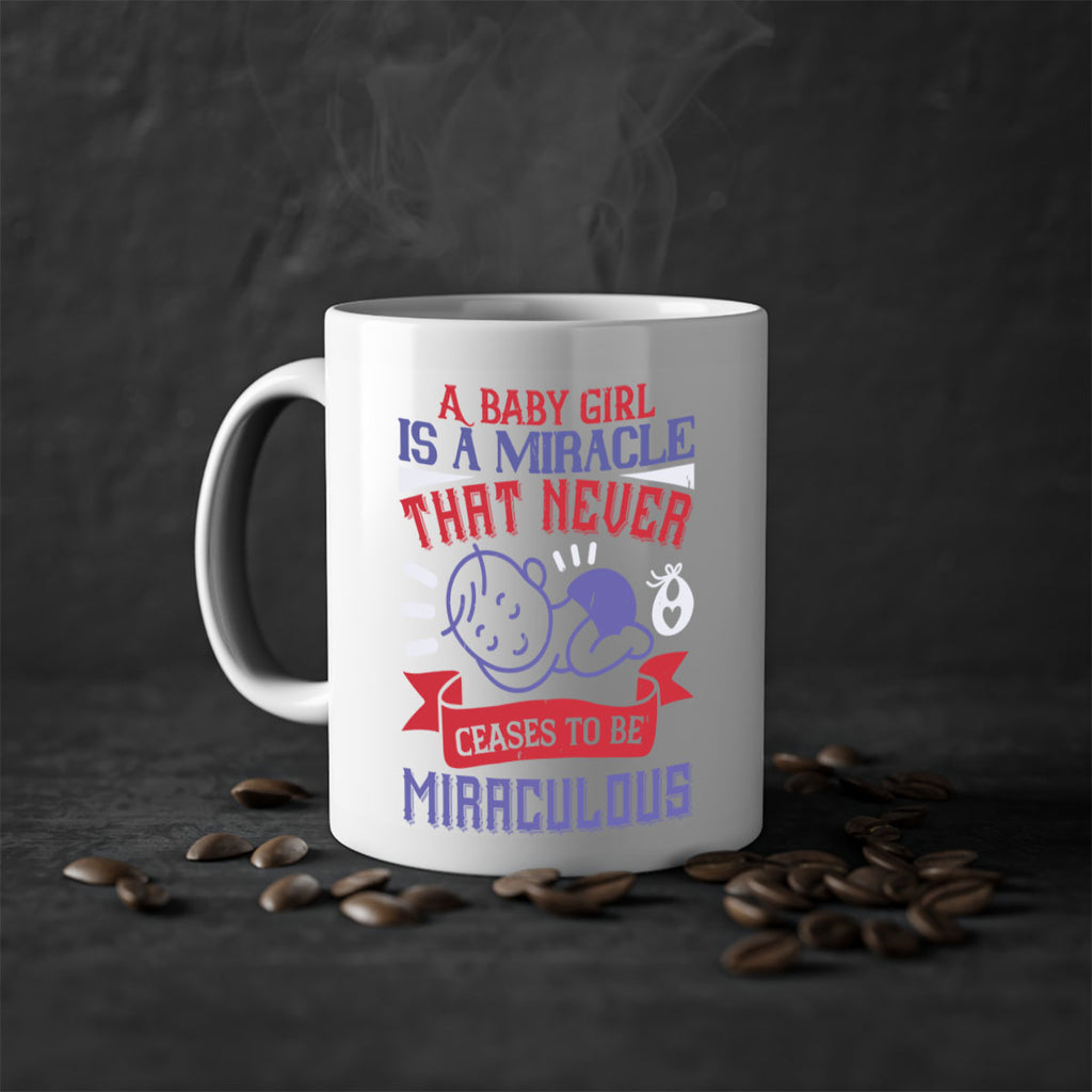 A baby girl is a miracle that never ceases to be miraculous Style 143#- baby2-Mug / Coffee Cup
