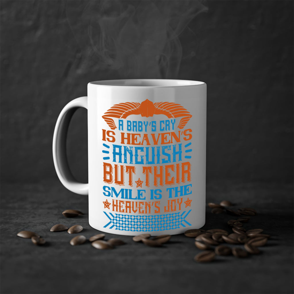 A baby’s cry is heaven’s anguish but their smile is the heaven’s joy Style 138#- baby2-Mug / Coffee Cup