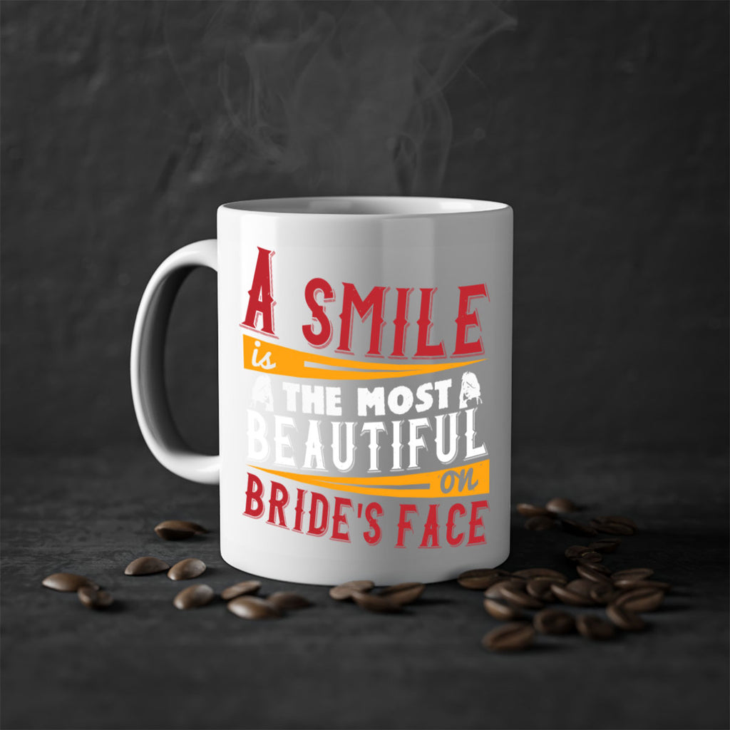 A smile is the most beautiful on brides face 92#- bride-Mug / Coffee Cup