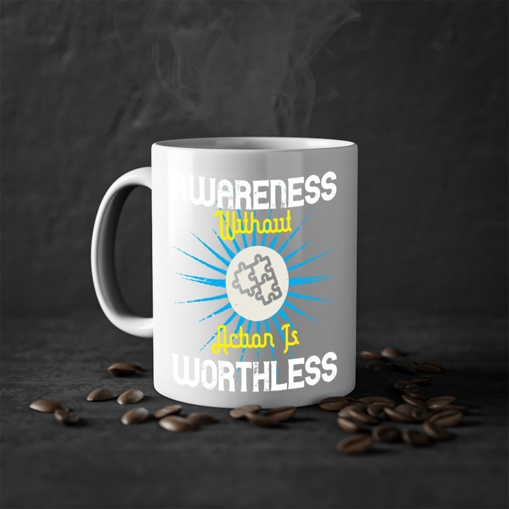 Awareness without action is worthless Style 2#- Self awareness-Mug / Coffee Cup