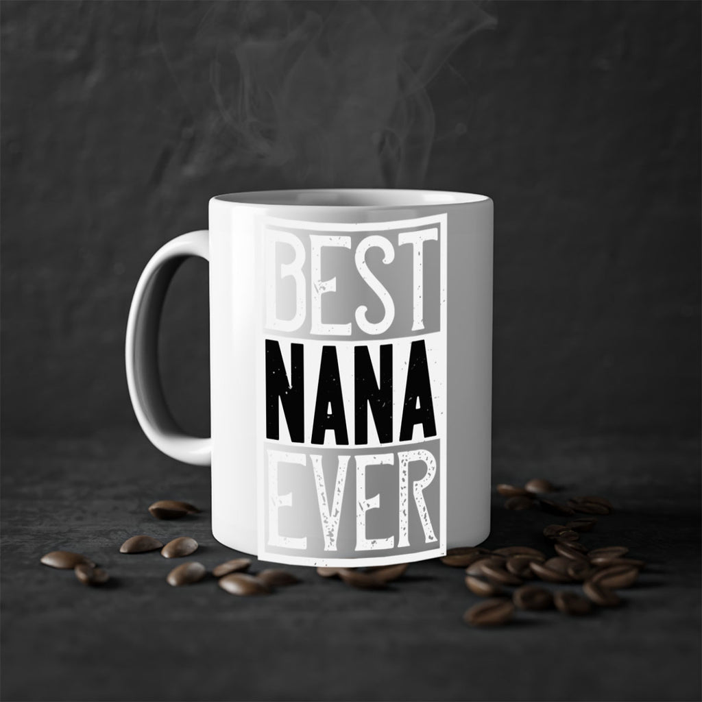 BEST NANA EVER 109#- grandma-Mug / Coffee Cup