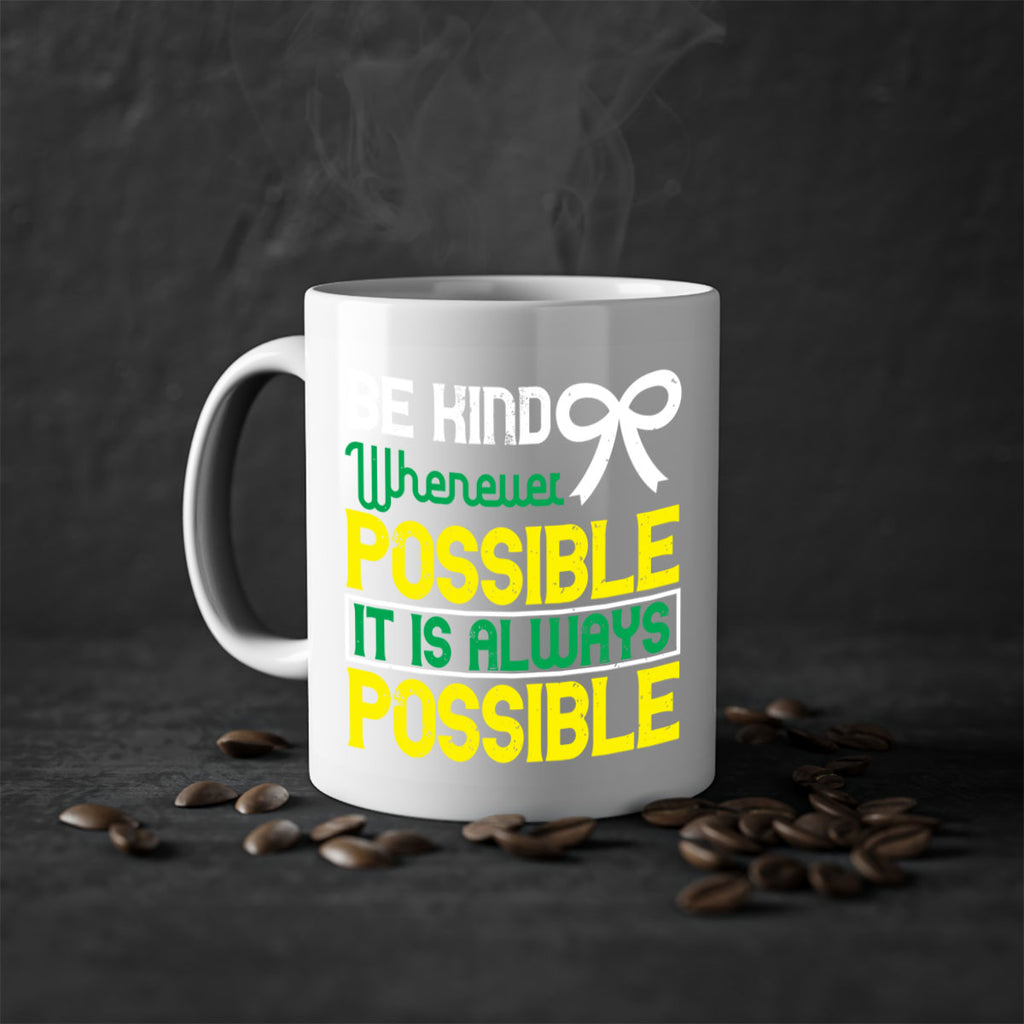 Be kind whenever possible It is always possible Style 49#- Self awareness-Mug / Coffee Cup