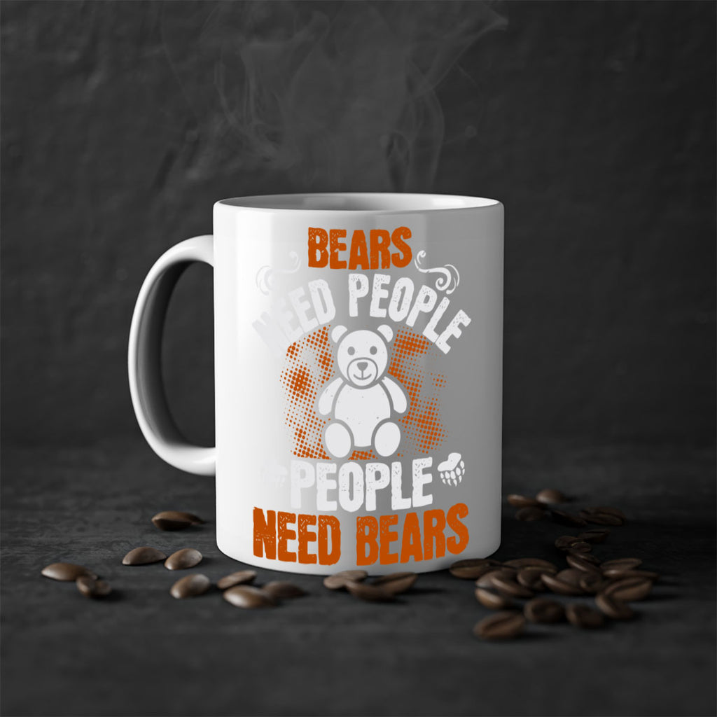 Bears need people. People need bears 46#- bear-Mug / Coffee Cup