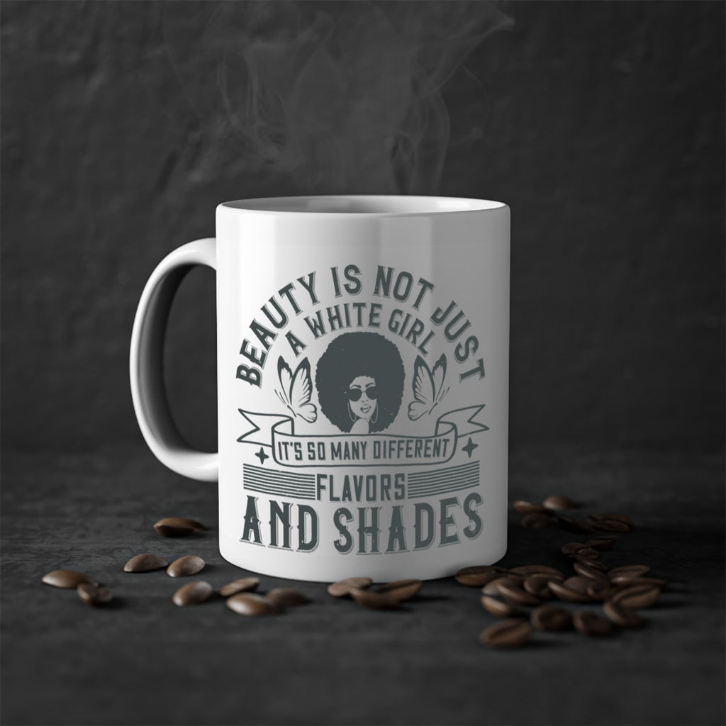 Beauty is not just a white girl Its so many different flavors and shades Style 39#- Afro - Black-Mug / Coffee Cup