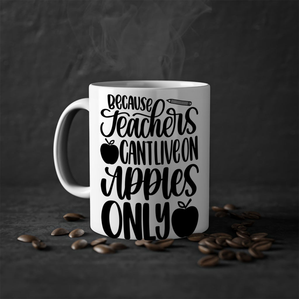 Because Teachers Cant Live Style 87#- teacher-Mug / Coffee Cup