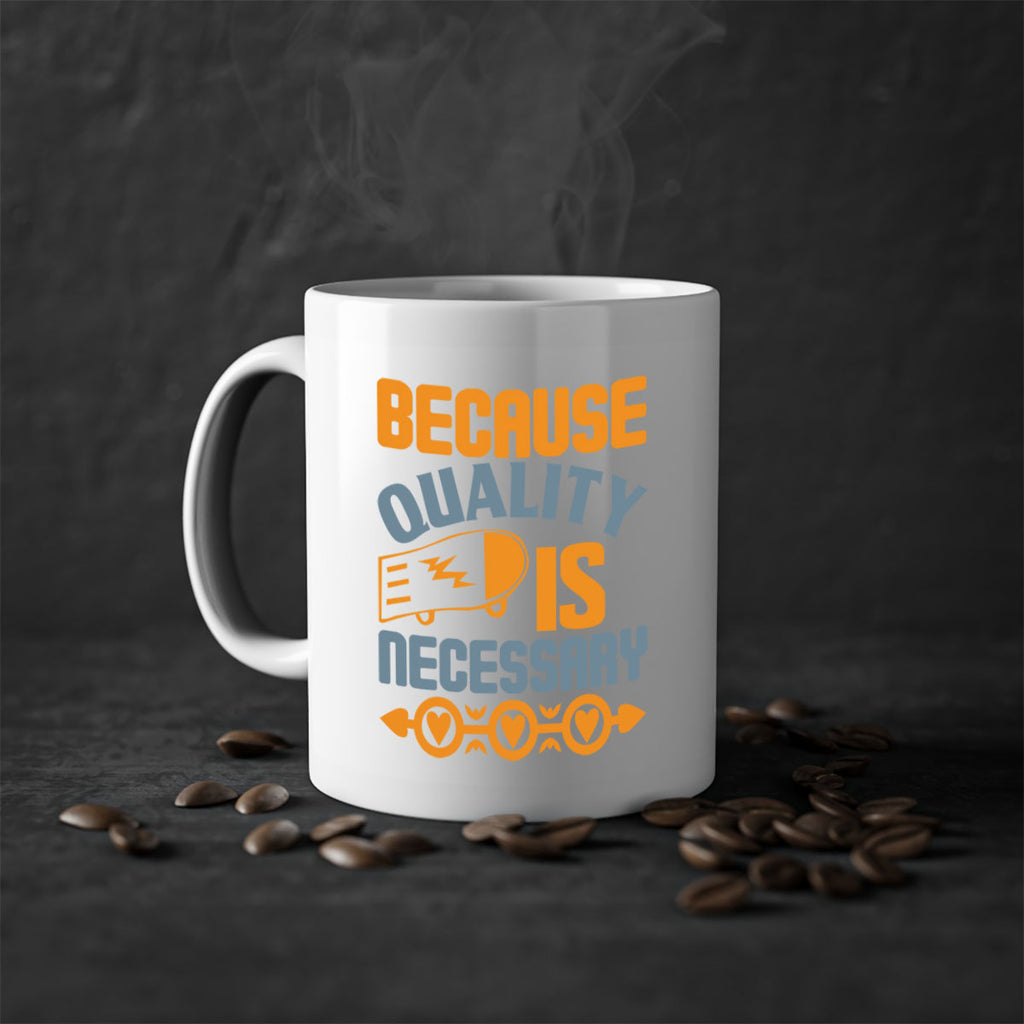 Because quality is Necessary Style 48#- cleaner-Mug / Coffee Cup