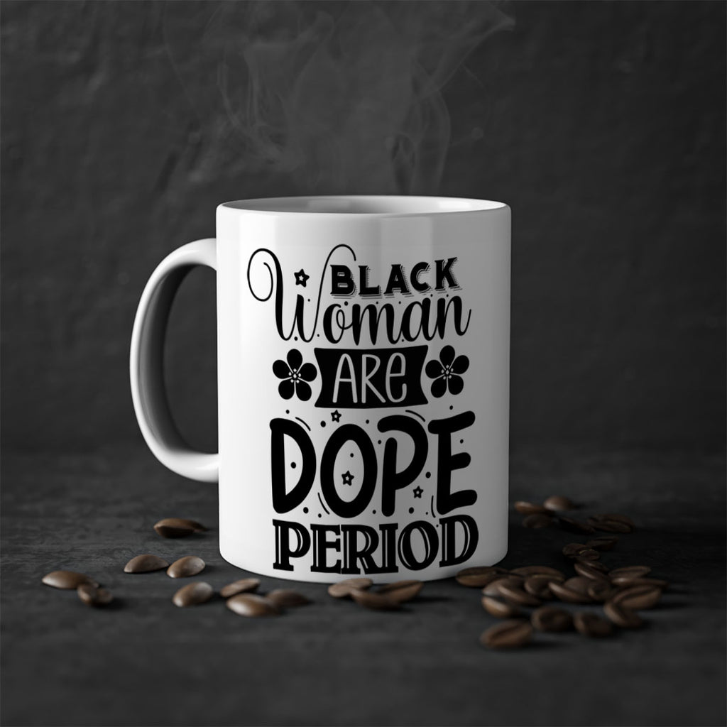Black woman are dope period Style 53#- Black women - Girls-Mug / Coffee Cup