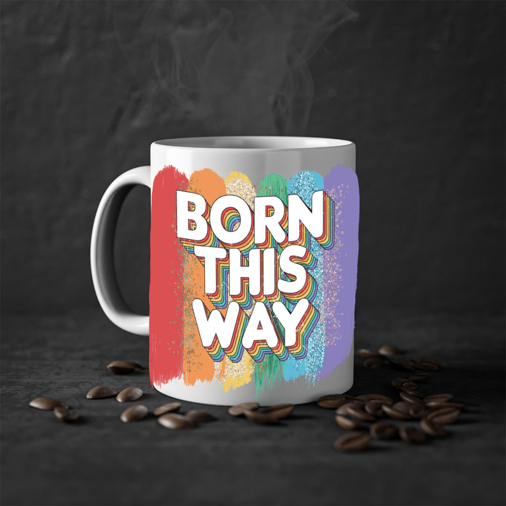 Born This Way Lgbt Pride  39#- lgbt-Mug / Coffee Cup
