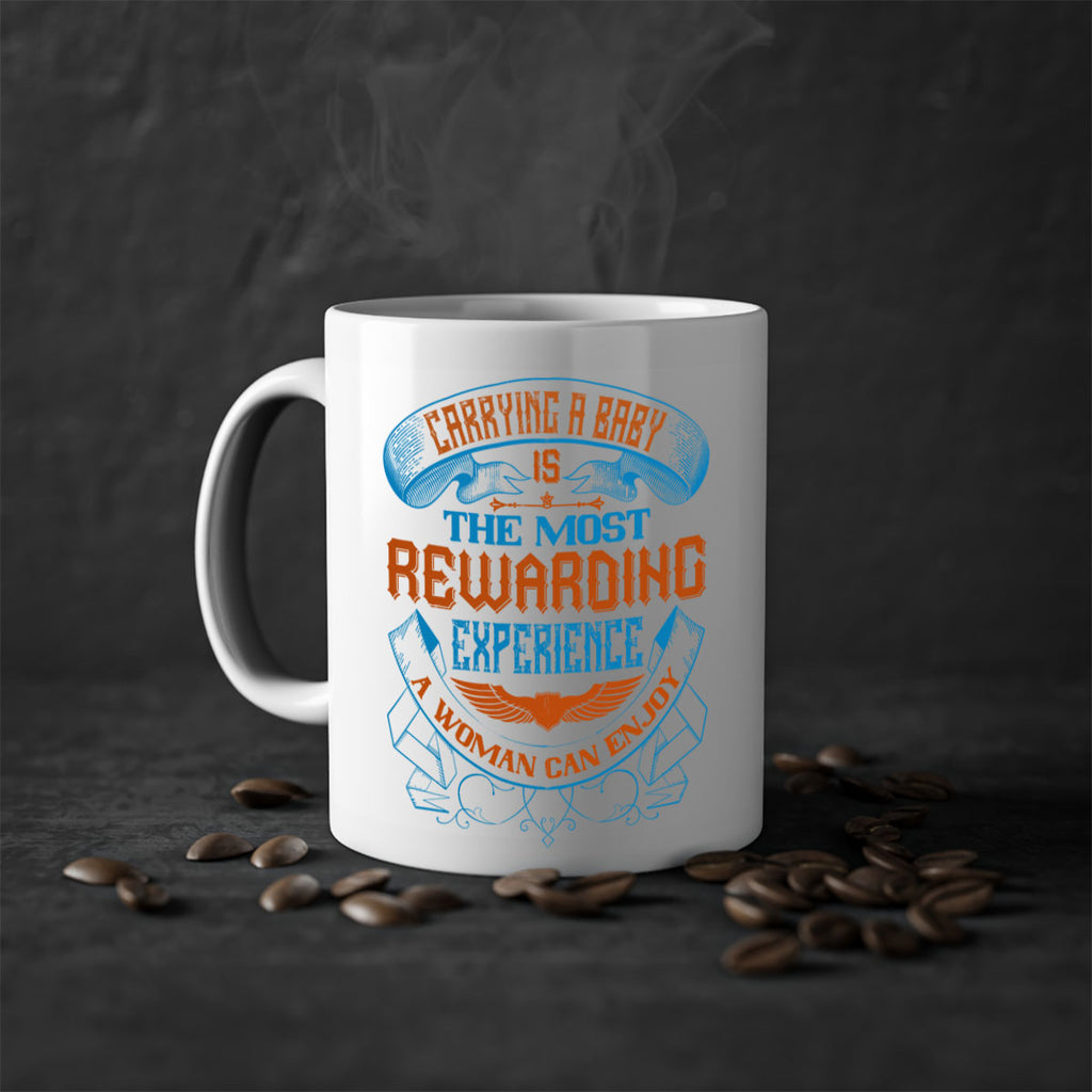 Carrying a baby is the most rewarding experience a woman can enjoy Style 127#- baby2-Mug / Coffee Cup