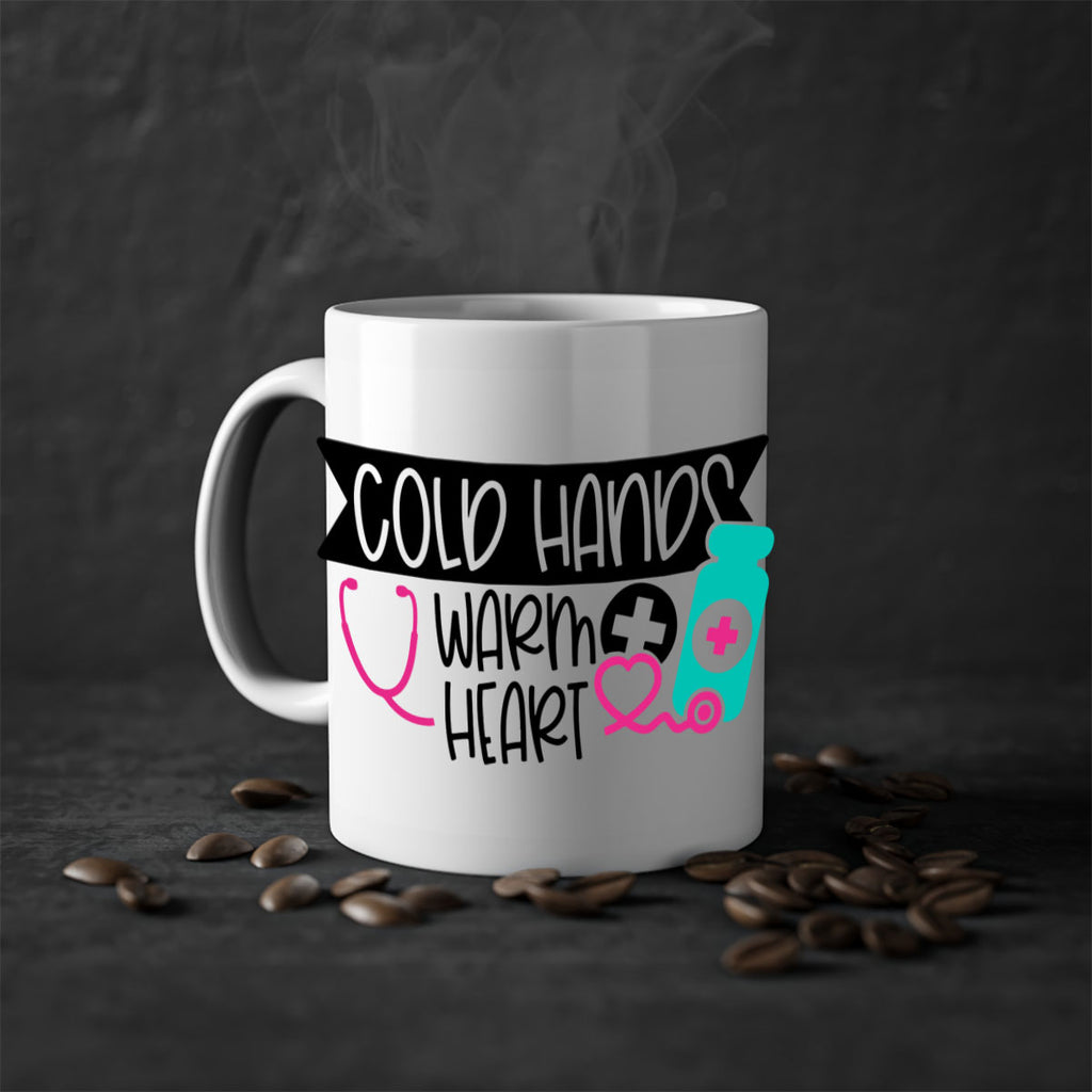 Cold Hands Warm Heart Style Style 205#- nurse-Mug / Coffee Cup