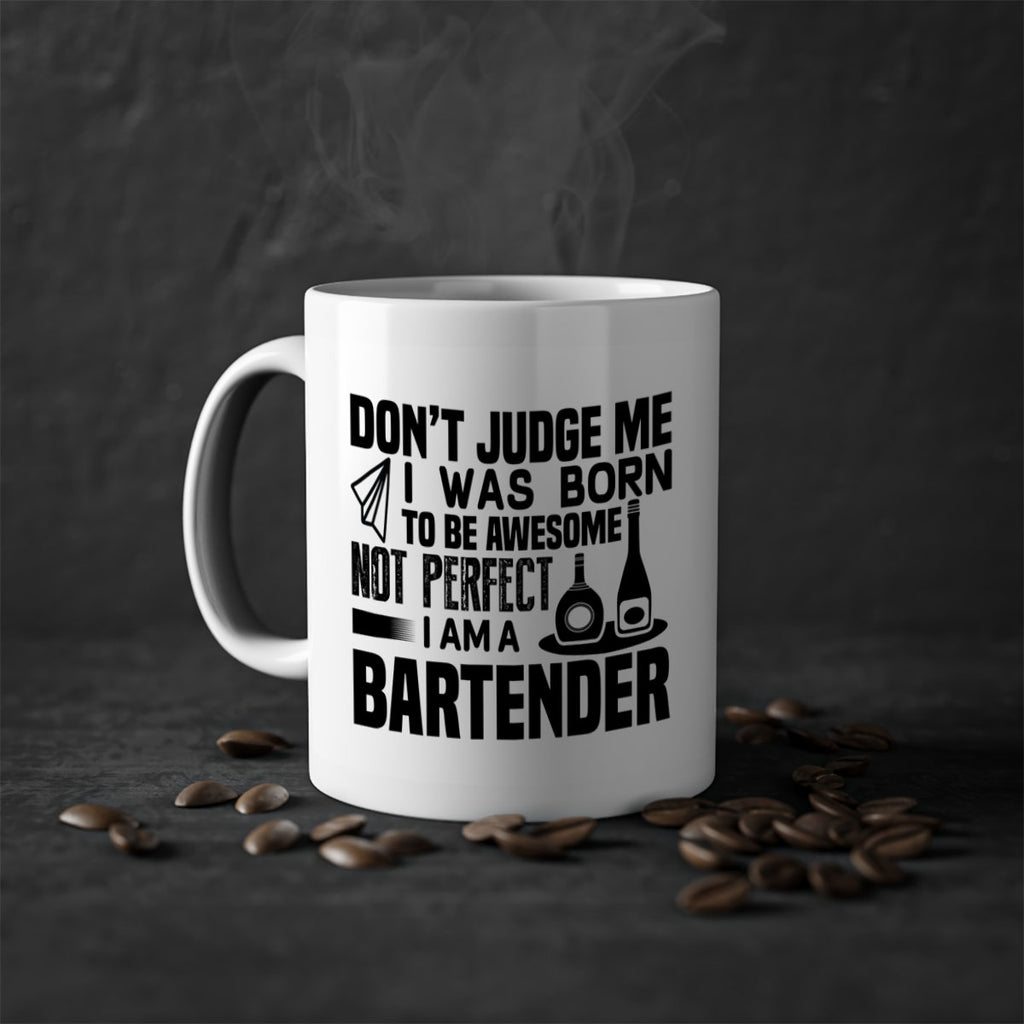 DON’T JUDGE ME Style 4#- bartender-Mug / Coffee Cup