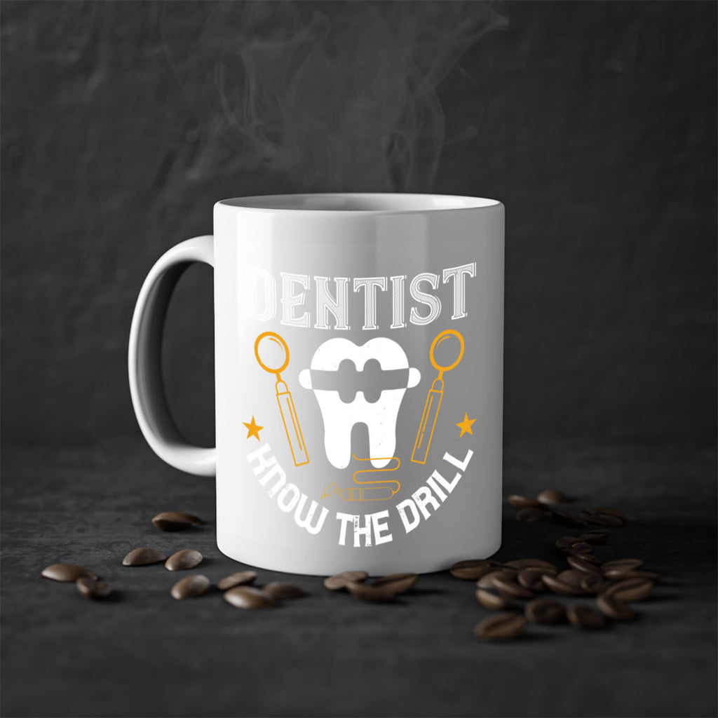 Dentist know the drill Style 46#- dentist-Mug / Coffee Cup