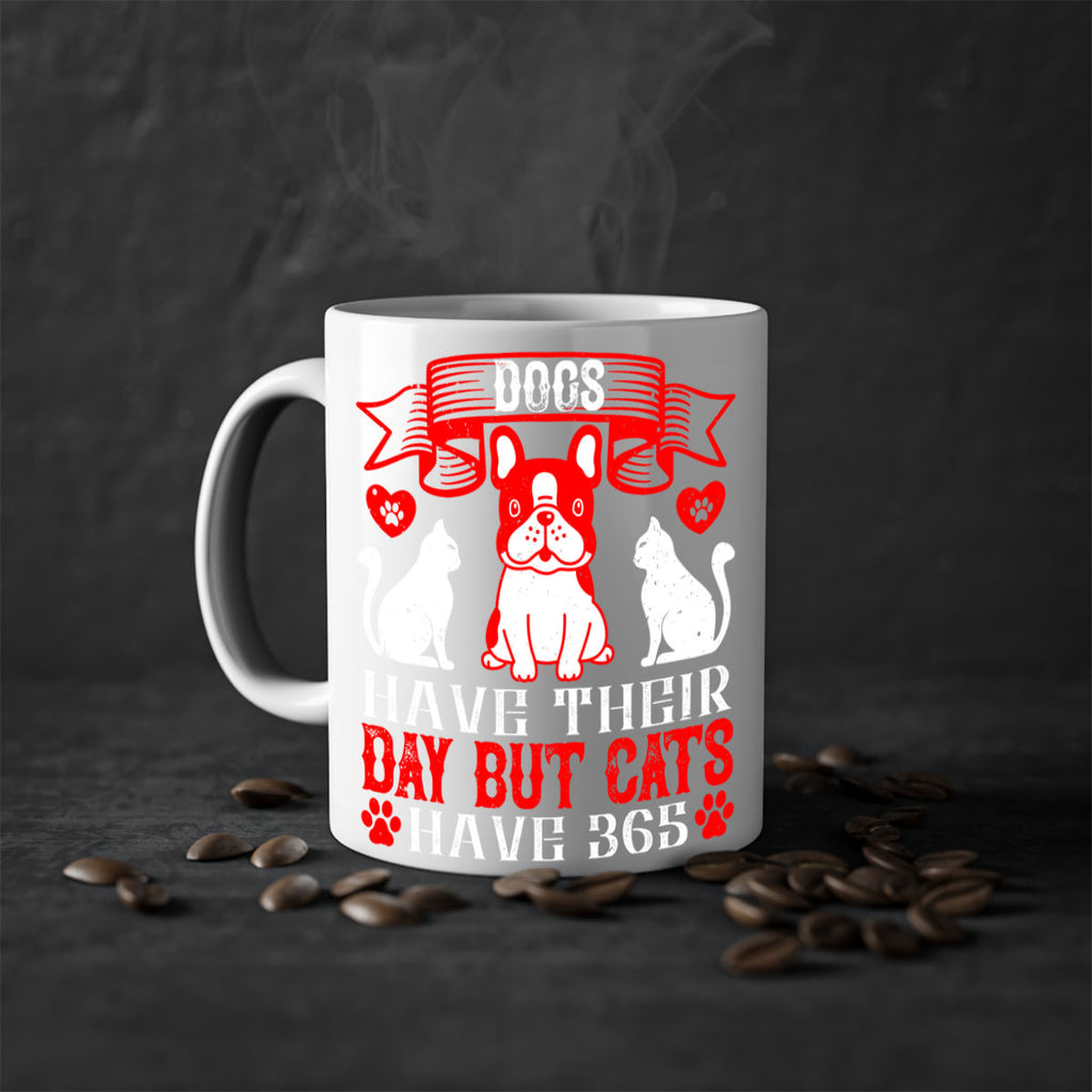Dogs have their day but cats have Style 214#- Dog-Mug / Coffee Cup