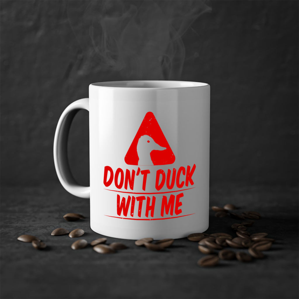 Dont duck with me Style 3#- duck-Mug / Coffee Cup