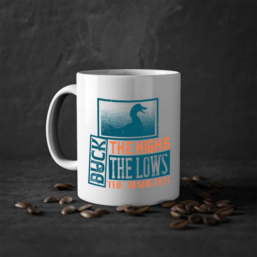 Duck The Highs Duck The Lows Duck The Diabetes Style 40#- diabetes-Mug / Coffee Cup