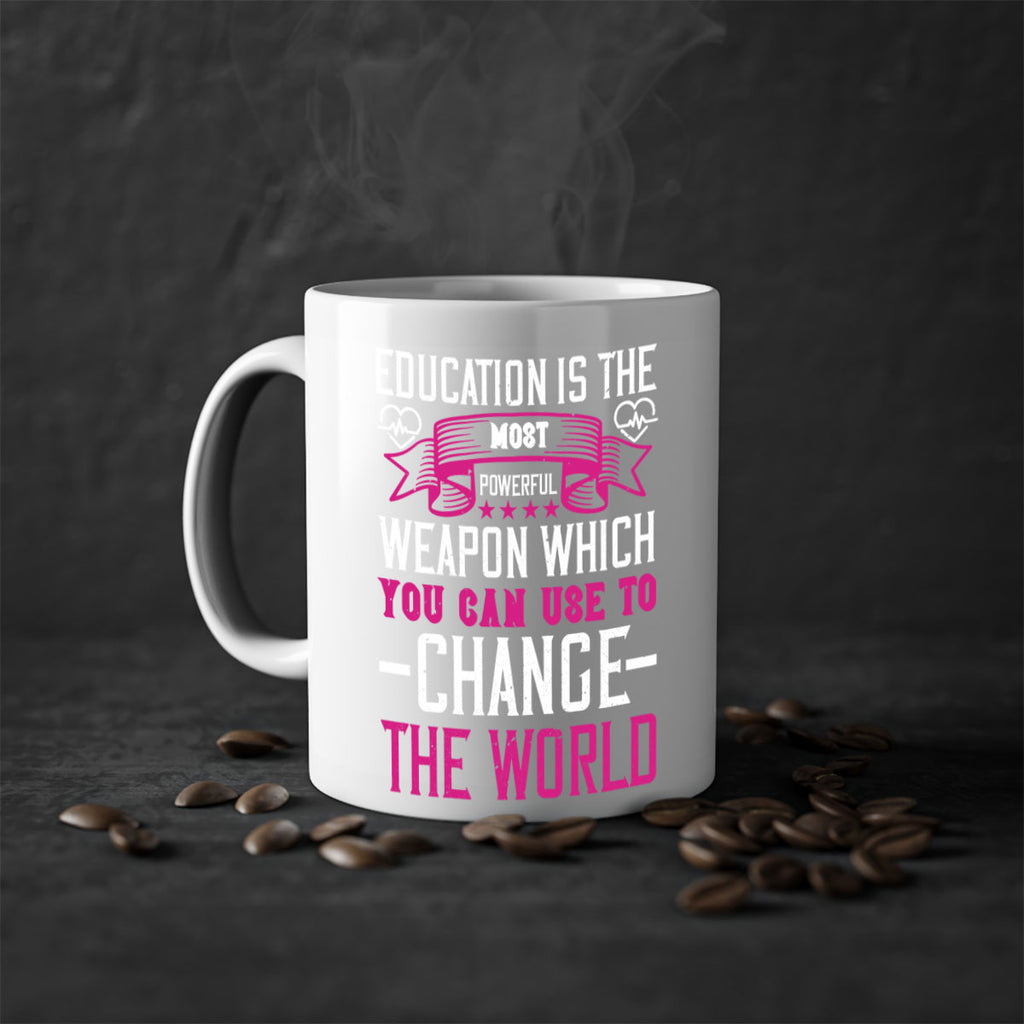 Education is the most powerful weapon which you can use to change the world Style 341#- nurse-Mug / Coffee Cup