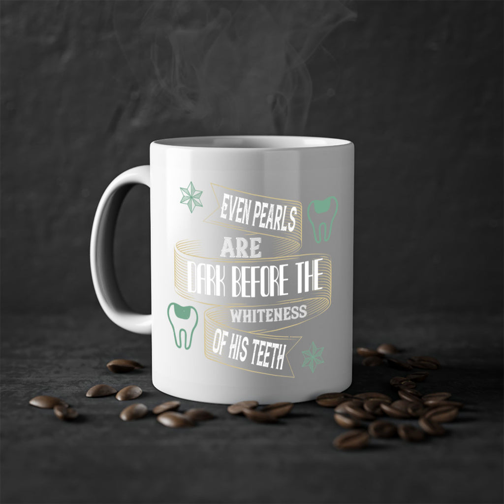 Even pearls are dark before Style 42#- dentist-Mug / Coffee Cup