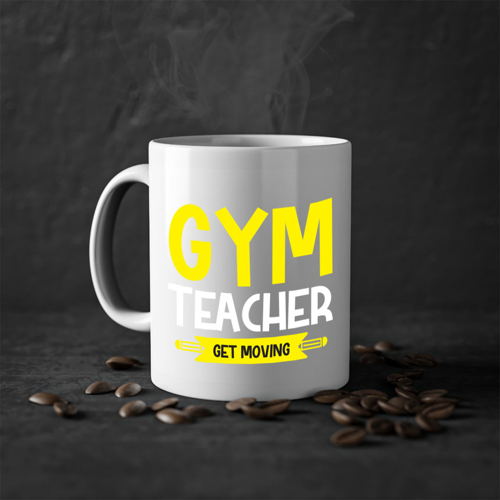 Gym Teacher get Moving Style 116#- teacher-Mug / Coffee Cup