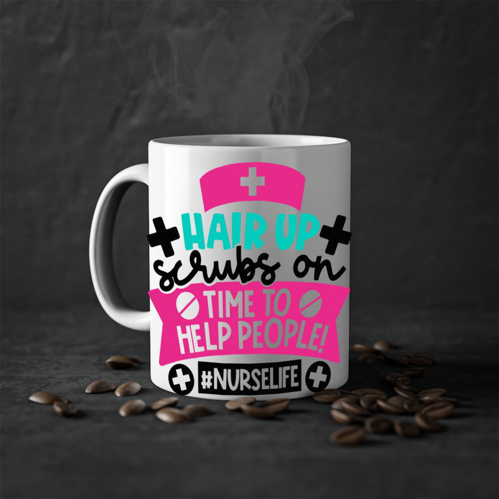 Hair Up Scrubs On Time To Help People Nurselife Style Style 180#- nurse-Mug / Coffee Cup