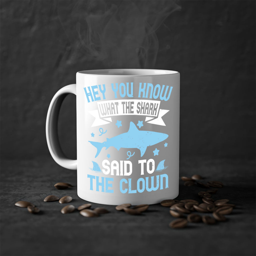 Hey You know what the shark said to the clown Style 86#- Shark-Fish-Mug / Coffee Cup