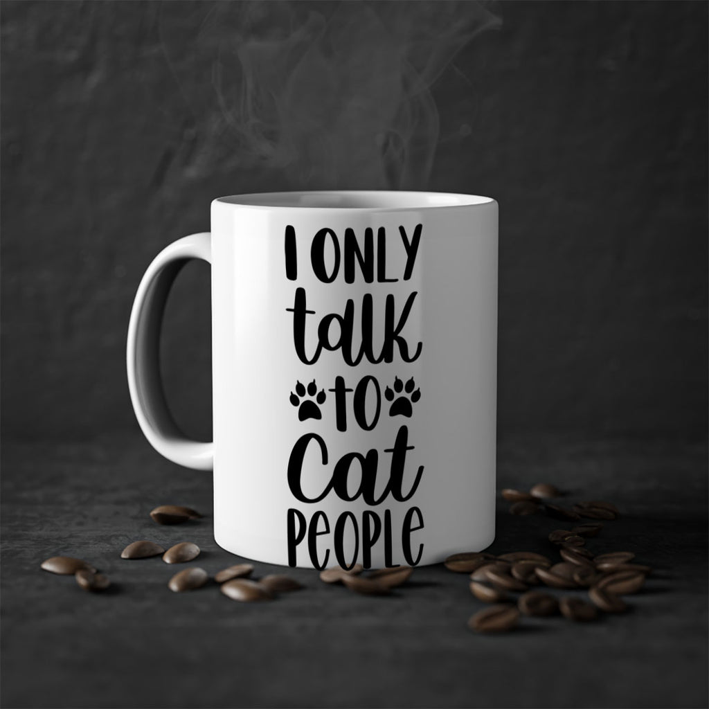 I Only Talk To Cat People Style 94#- cat-Mug / Coffee Cup