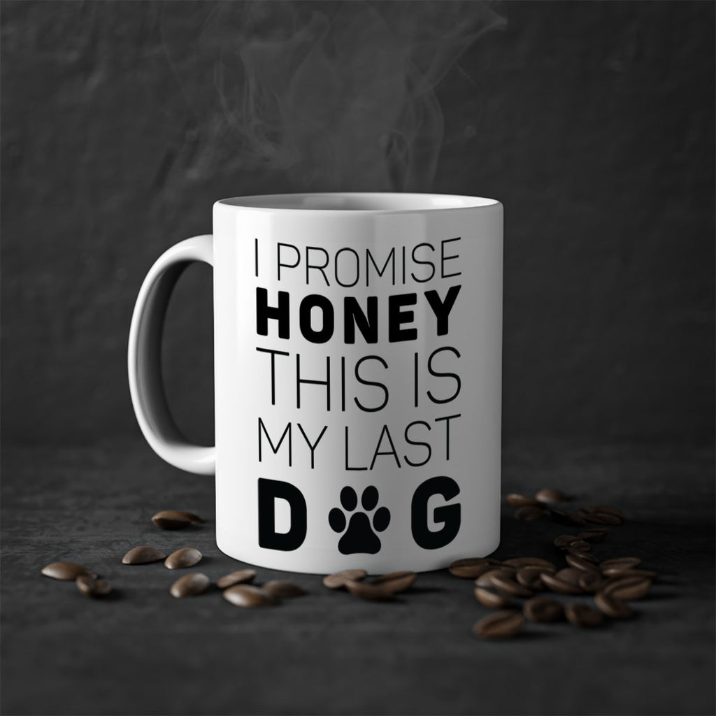 I Promise Honey Style 40#- Dog-Mug / Coffee Cup