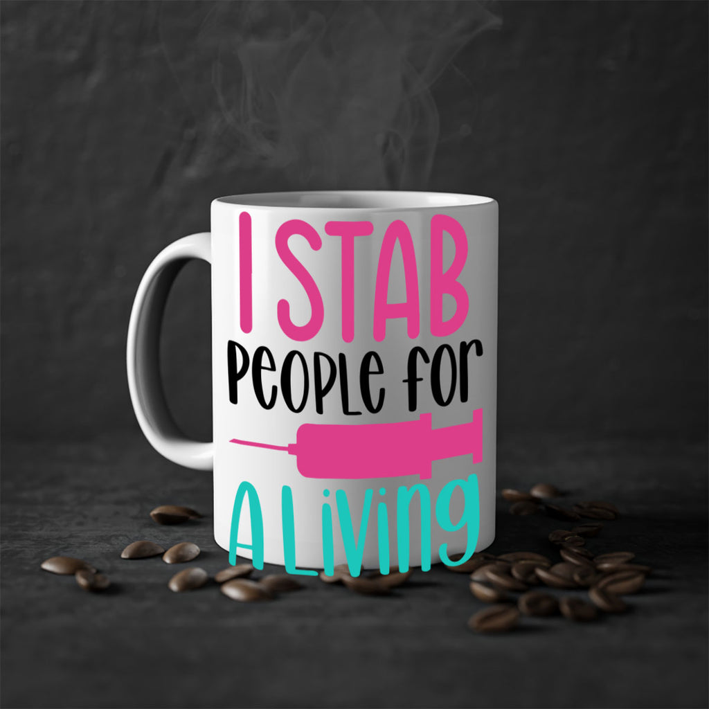 I Stab People For A Living Style Style 164#- nurse-Mug / Coffee Cup