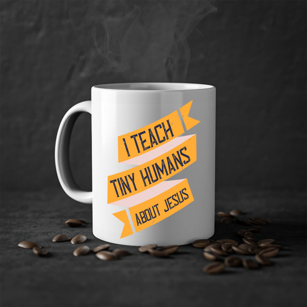 I Teach Tiny Humans About Jesus Style 103#- teacher-Mug / Coffee Cup