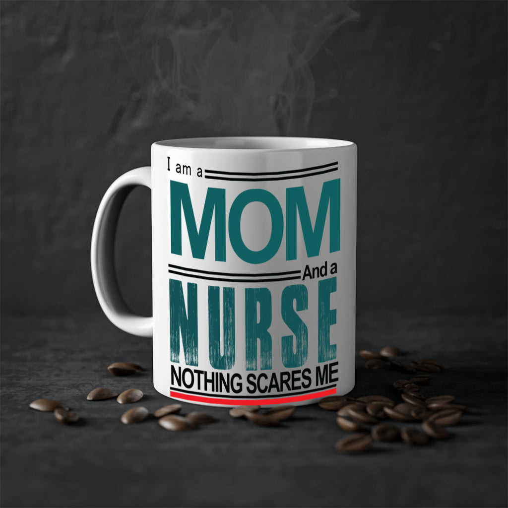 I am a mom and a nurse Style 329#- nurse-Mug / Coffee Cup