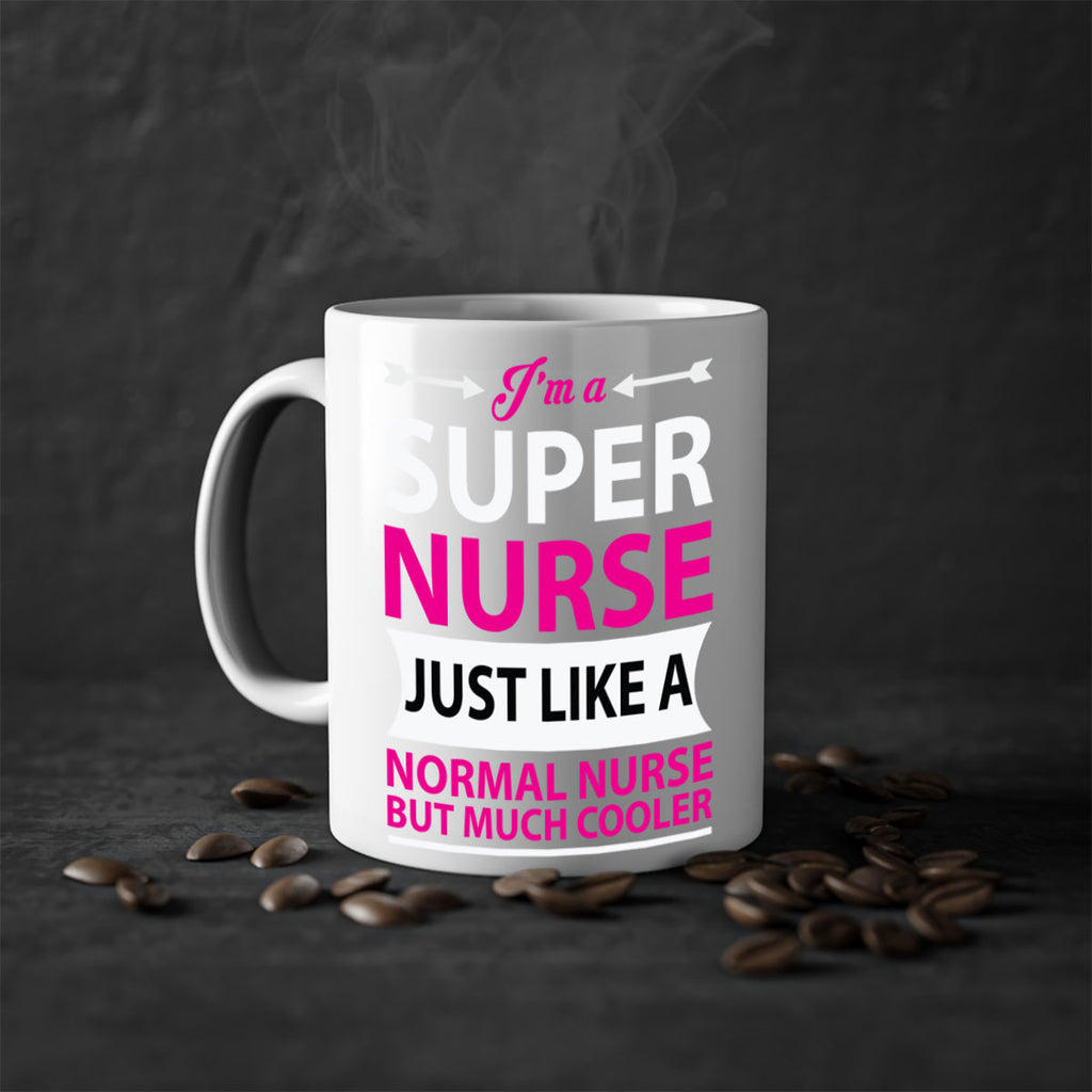 I am super nurse just Style 326#- nurse-Mug / Coffee Cup