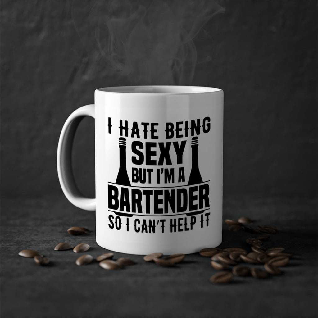 I hate being Style 1#- bartender-Mug / Coffee Cup