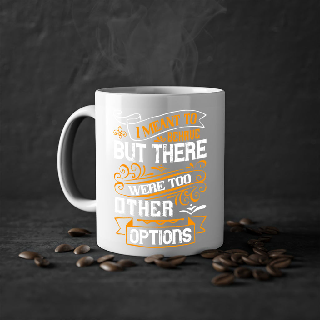 I meant to behave but there were too many other options Style 72#- pig-Mug / Coffee Cup