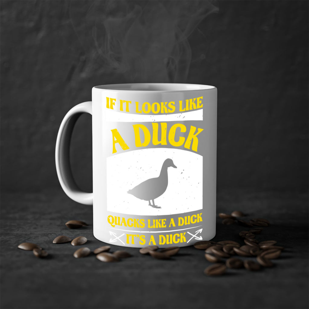 If it looks like a duck quacks like a duck its a duck Style 36#- duck-Mug / Coffee Cup
