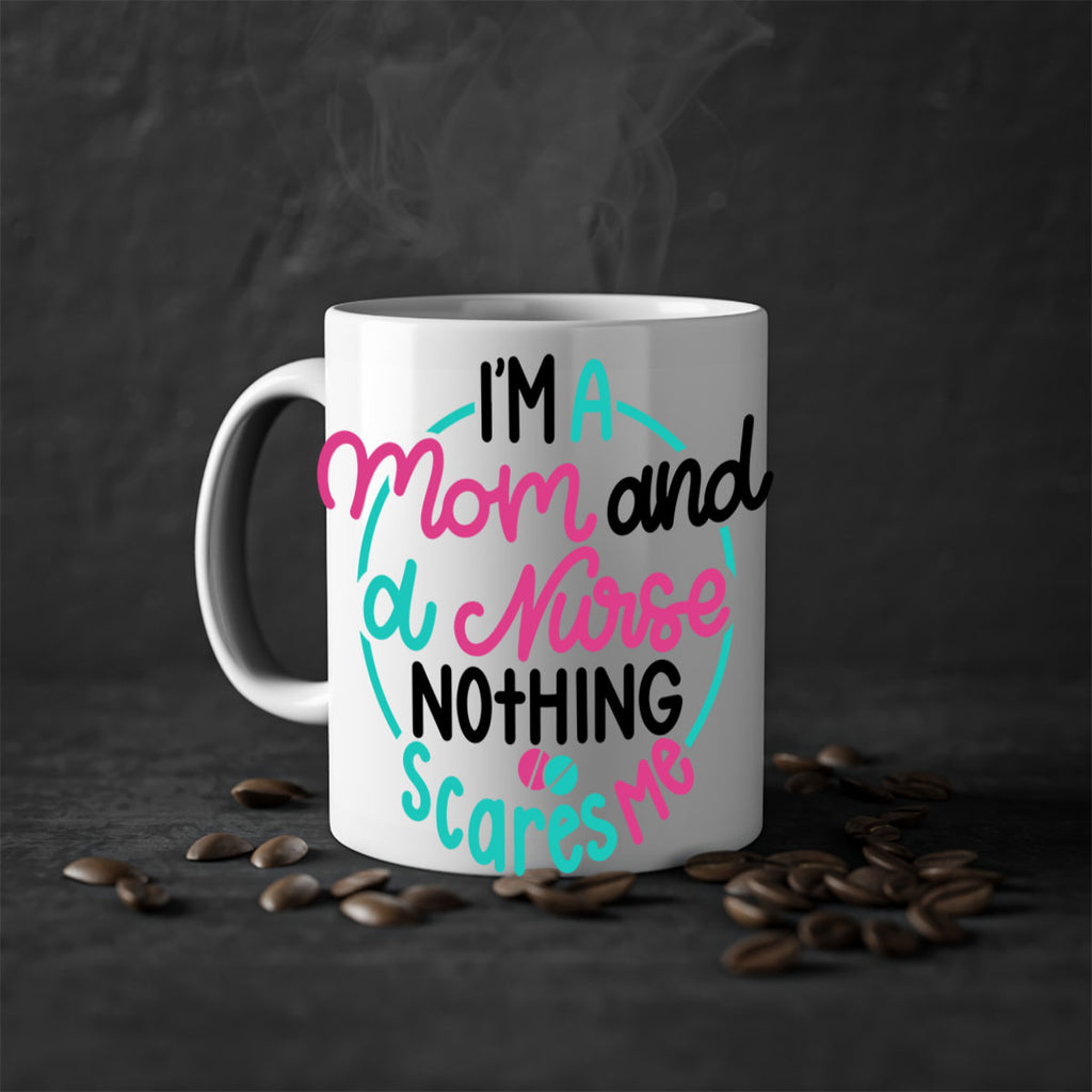 Im A Mom And A Nurse Nothing Style Style 158#- nurse-Mug / Coffee Cup