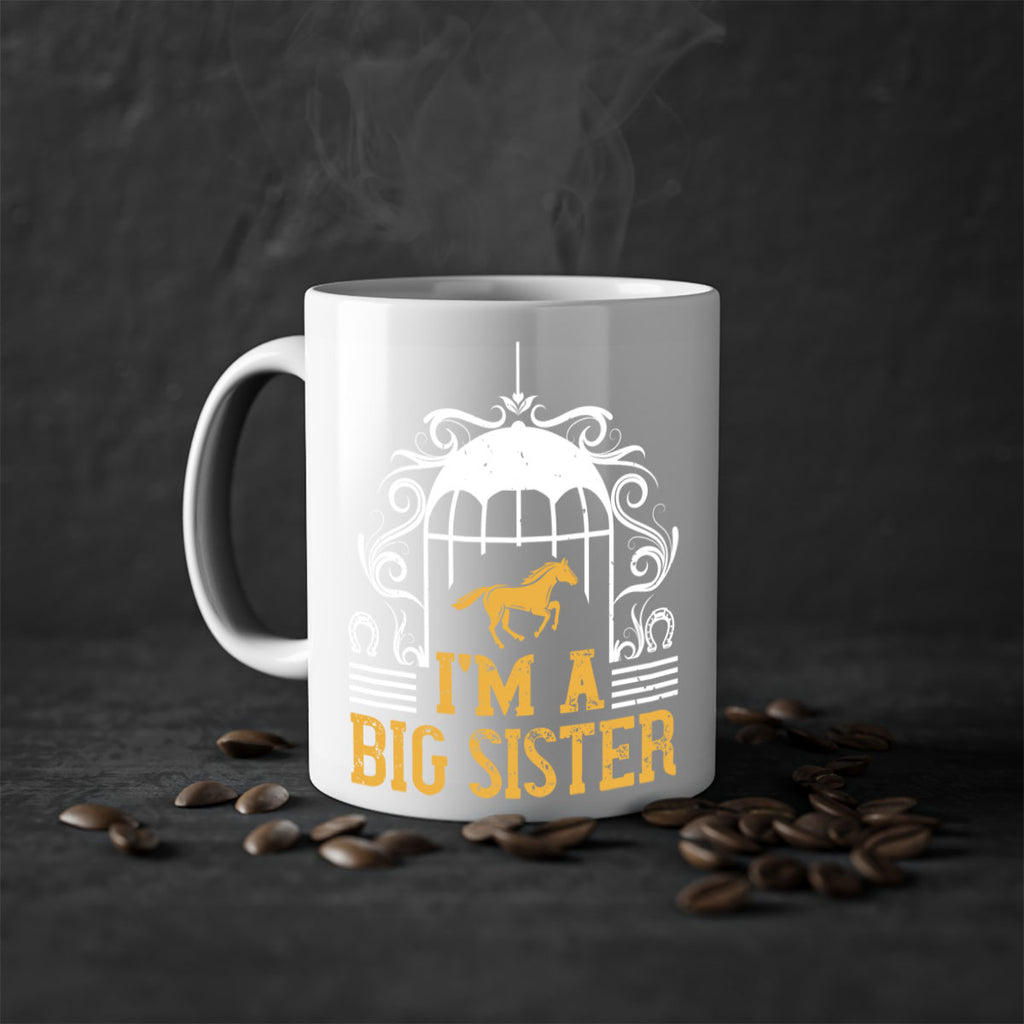 Im a big sister Style 38#- horse-Mug / Coffee Cup