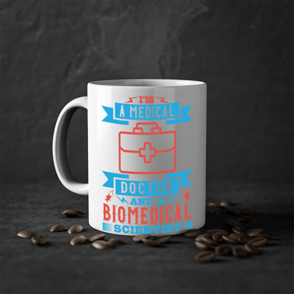 Im a medical doctor and a biomedical scientist Style 42#- medical-Mug / Coffee Cup