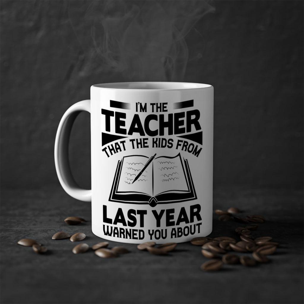 Im the teacher Style 114#- teacher-Mug / Coffee Cup