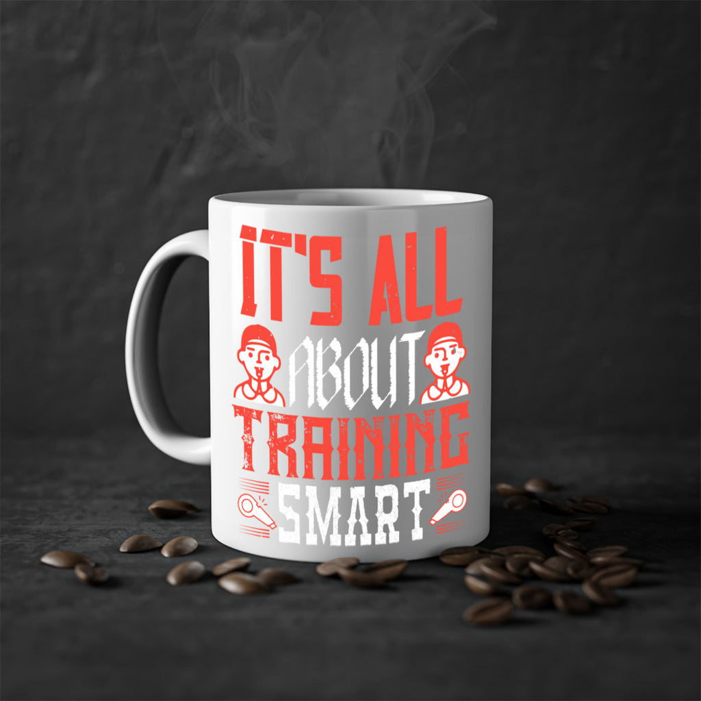 Its all about training smart Style 26#- dentist-Mug / Coffee Cup