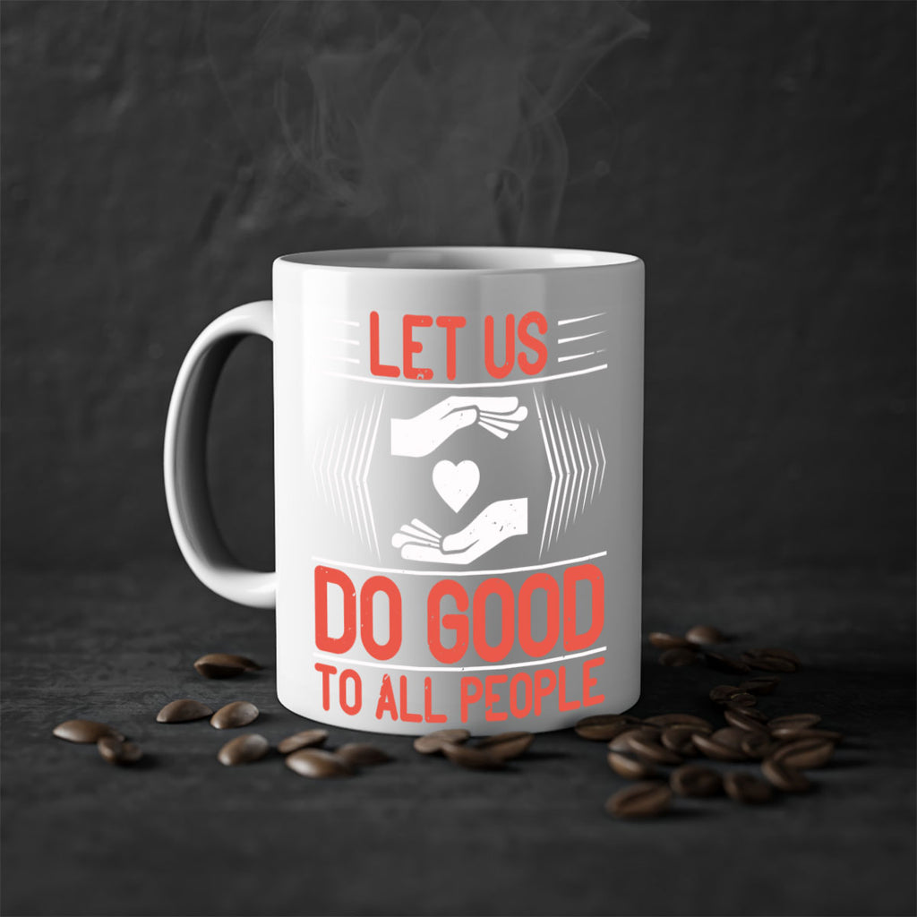 Let us do good to all people Style 42#-Volunteer-Mug / Coffee Cup