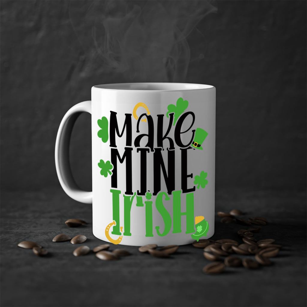 Make Mine Irish Style 49#- St Patricks Day-Mug / Coffee Cup