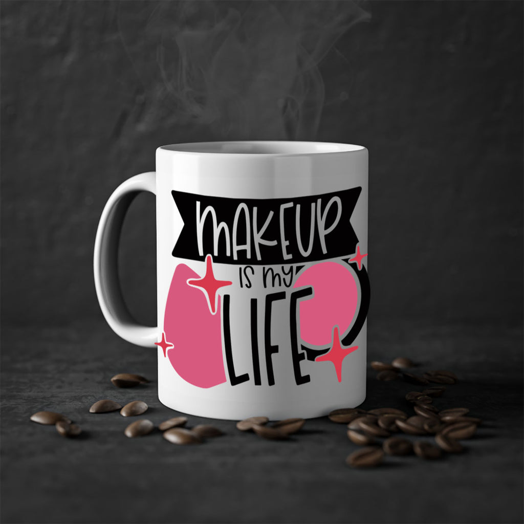 Makeup Is My Life Style 45#- makeup-Mug / Coffee Cup