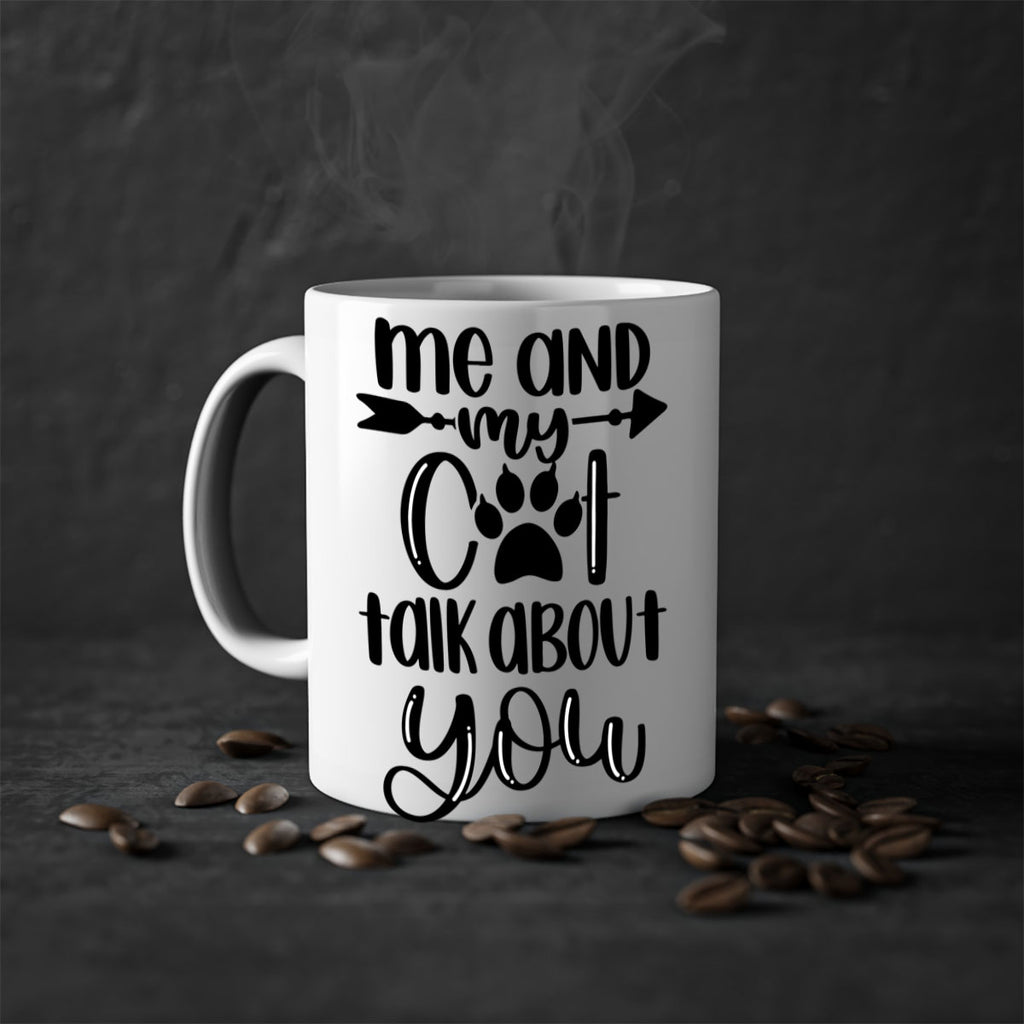 Me And Cat Talk About You Style 100#- cat-Mug / Coffee Cup
