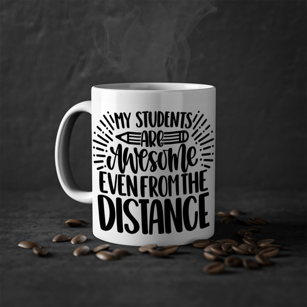 My Students Are Awesome Style 64#- teacher-Mug / Coffee Cup