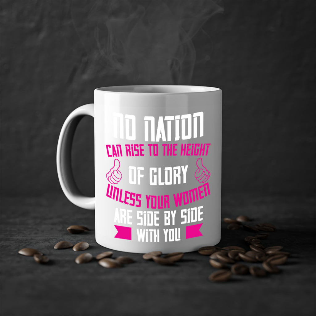 No nation can rise to the height of glory unless your women are side by Style 45#- World Health-Mug / Coffee Cup