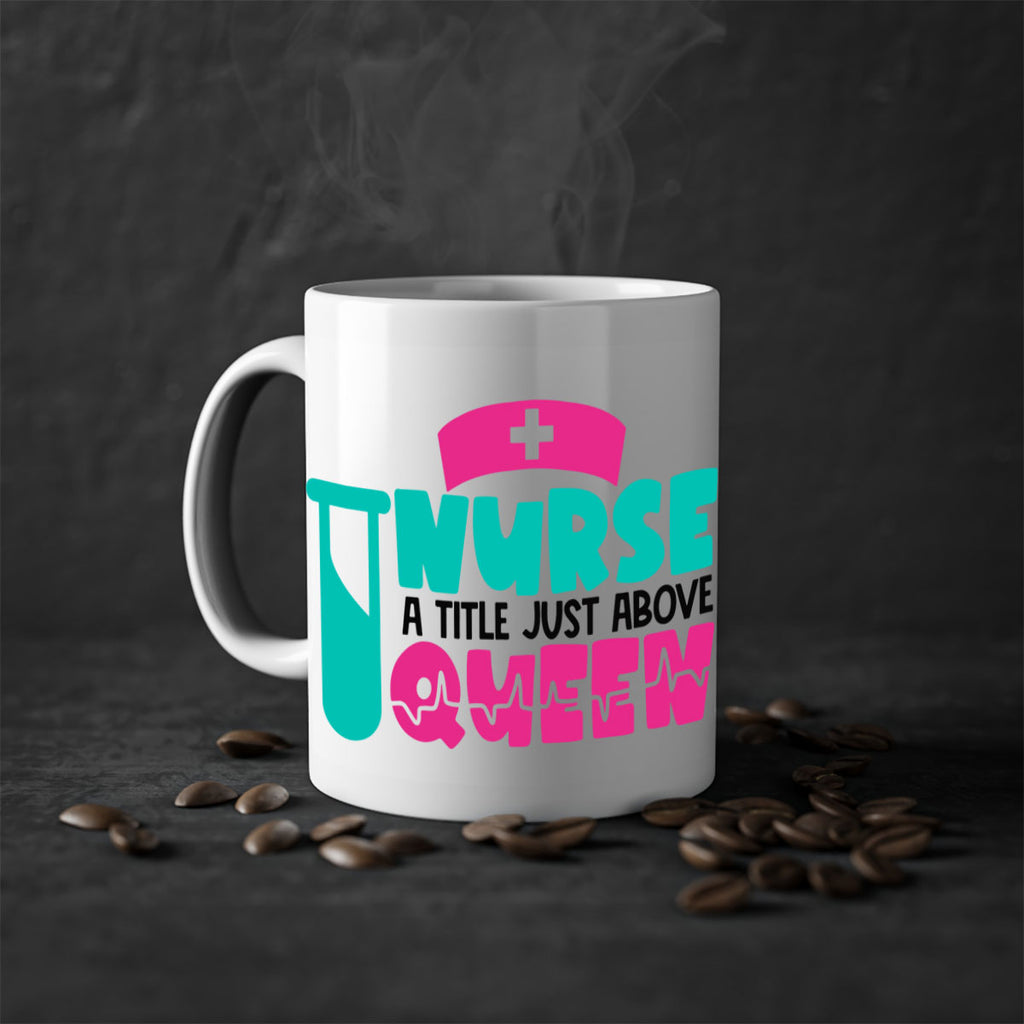 Nurse A Little Just Above Queen Style Style 121#- nurse-Mug / Coffee Cup